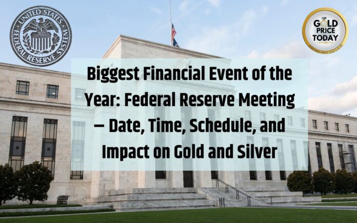 Federal Reserve Meeting Date, Time, Schedule