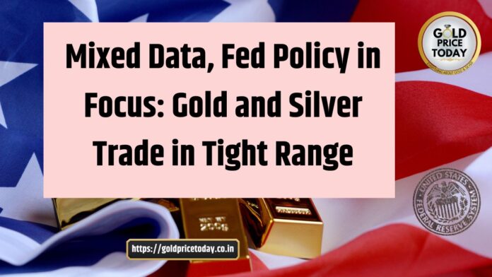 Fed Policy in Focus: Gold and Silver Trade in Tight Range