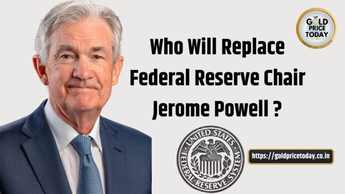 Who Will Replace Federal Reserve Chair Jerome Powell