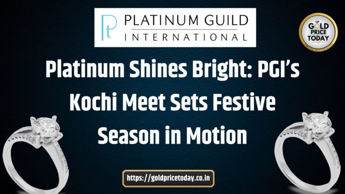 Platinum Shines Bright PGI’s Kochi Meet Sets Festive Season in Motion
