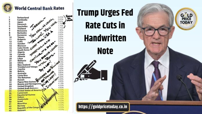 Trump Urges Fed Rate Cuts in Handwritten Note