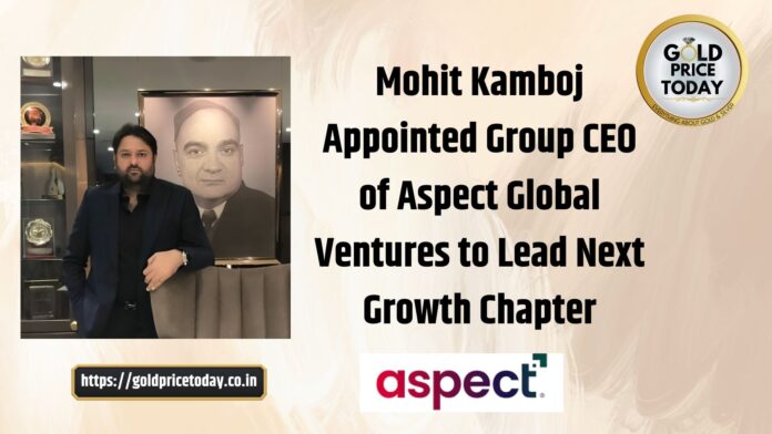 Mohit Kamboj Appointed Group CEO of Aspect