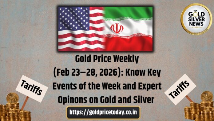 Gold Price Today: MCX Gold, Silver Prices Surges; Know Big Events of This Week (23–28 Feb, 2026) Include Tariff Decision and US–Iran Tensions