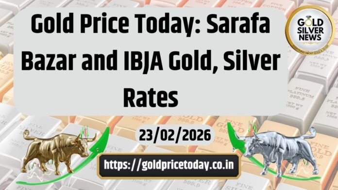 Gold Price Today: Know the Gold, Silver Rates Of Sarafa and IBJA for today; 23 Feb, 2026