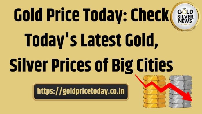 Gold Price Today: Check Today's Latest Gold, Silver Prices of Big Cities