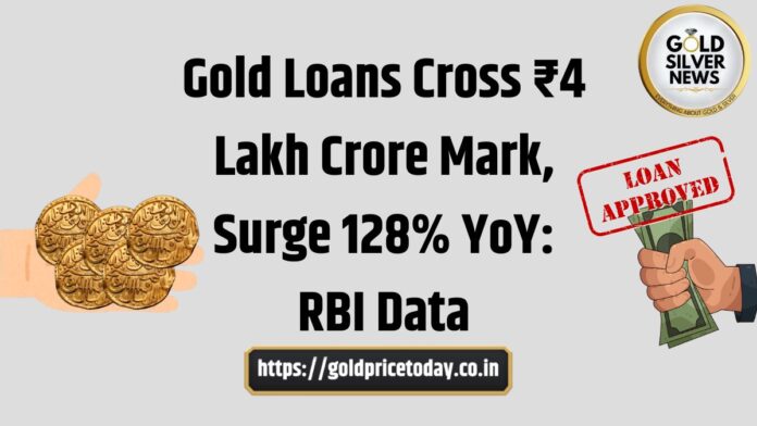 Gold Loans Cross ₹4 Lakh Crore For the First Time In India