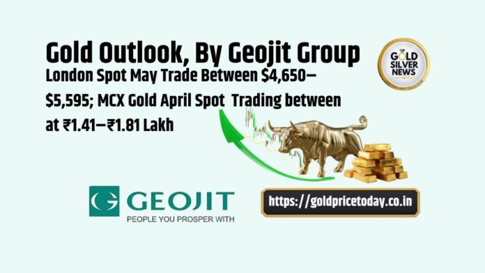Gold Outlook: MCX Gold April Contract Seen in ₹1.41–₹1.81 Lakh Range, Says Geojit Group's Report