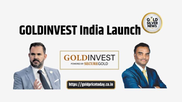 GOLDINVEST India Launch: Global Precious Metals Firm to Debut in India on 7 March 2026