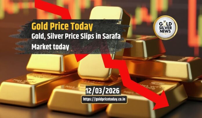 Gold Price Today: Sarafa Gold Falls Rs 1,500, Silver Down Rs 10,000, Check Latest Rates for 12 March 2026