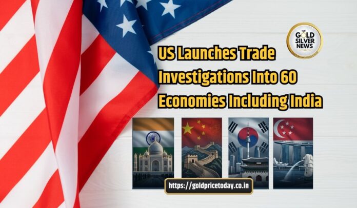 USTR Probes Into 60 Economies, Including India, Over Forced Labor and Industrial Overcapacity