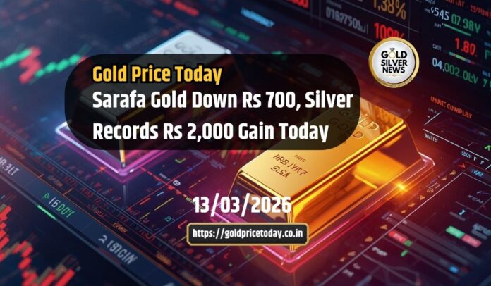 Gold Price Today: Sarafa Gold Falls Rs 700, Silver Jumps Rs 2,000, Check Latest Rates for 13 March 2026
