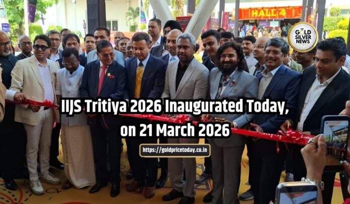 IIJS Tritiya 2026: India's Major Jewellery Event was Inaugurated Today, on 21 March 2026