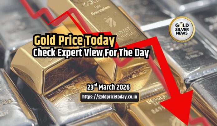 Gold Price Today: Gold and Silver Tumbles on MCX and COMEX, Check Expert View for, 23 March 2026