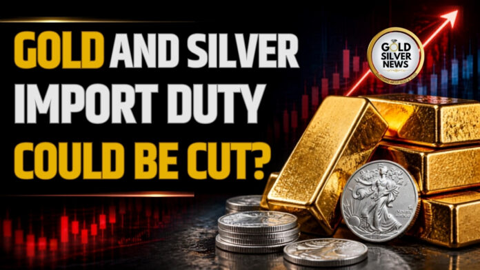 Gold and Silver Import Duty