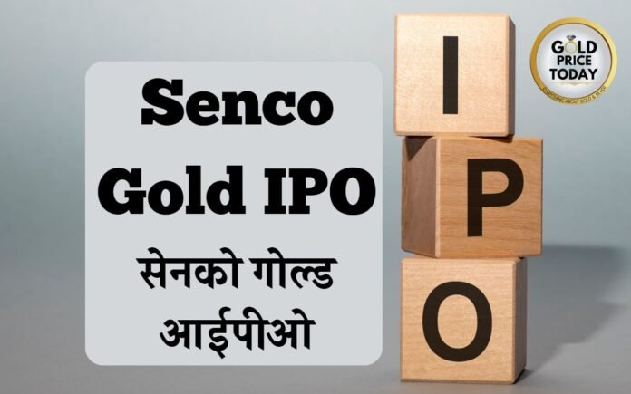 Senco Gold IPO Everything You want to know