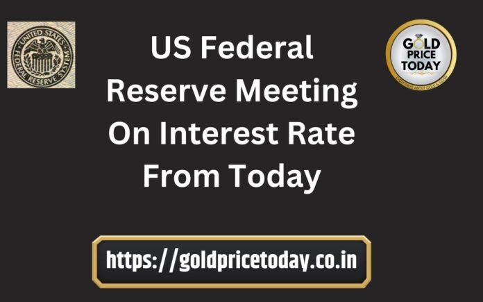 US Federal Reserve meeting from today