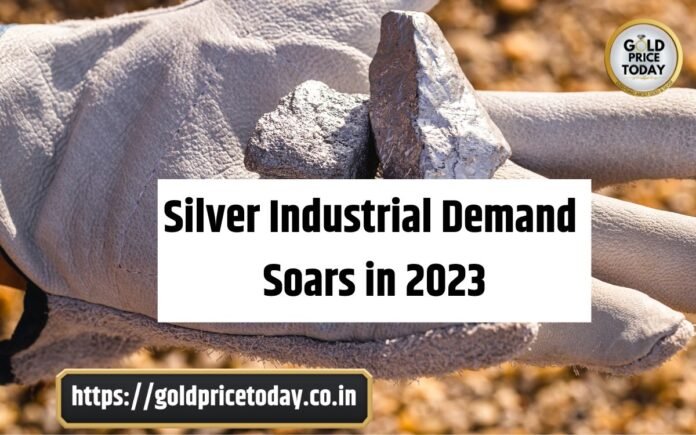 Silver Industrial Demand Soars in 2023