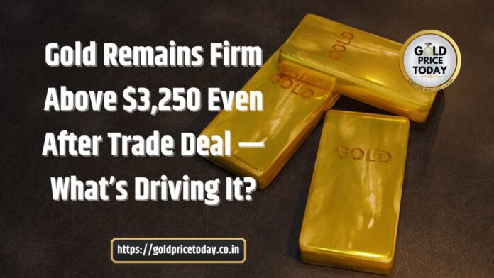 Gold Remains Firm Above $3,250